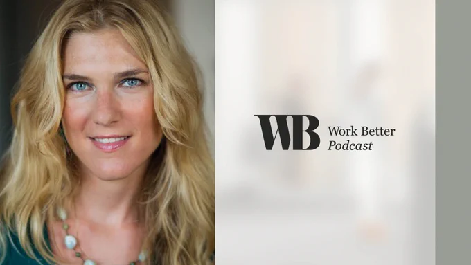 A headshot of Anya Kamentz with text in image 'Work Better podcast.'
