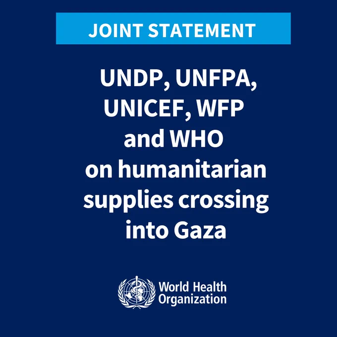 Joint statement by UNDP, UNFPA, UNICEF, WFP and WHO on humanitarian supplies crossing into Gaza