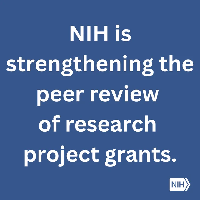 Image reads NIH is strengthening the peer review of research project grants. 