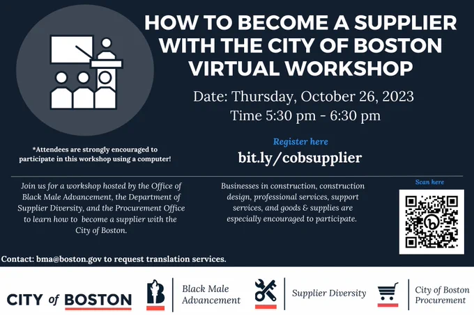 graphic with text: How to become a supplier with the City of Boston Virtual Workshop: Thursday, October 26 from 5:30-6:30 p.m. Virtual via zoom. Register at bit.ly/cobsupplier.