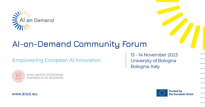 The AI on Demand Platform: Success Stories and Opportunities for European Industry and Society Event. 13-14 November 2023, Bologna Italy.