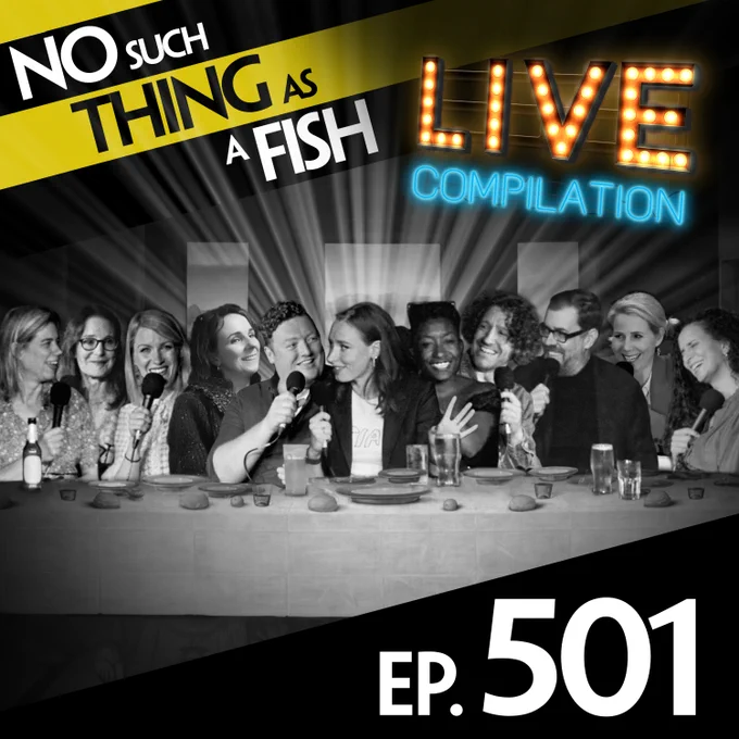 Black and white thumbnail for Episode 501 of No Such Thing As A Fish Live Compilation. The guests from the Soho Theatre shows are around a table, like the Last Supper. From left to right: Lou Sanders, Susie Dent, Rachel Parris, Cariad Lloyd, Jamie Morton, Hannah Fry, Sophie Duker, Greg Jenner, Richard Osman, Sally Phillips and Ella Al-Shamahi.