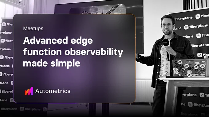 Advanced edge function observability made simple.
