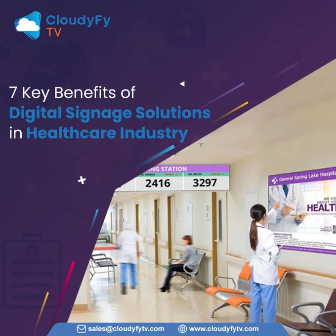 7 Key Benefits of Digital Signage Solutions in healthcare Industry
