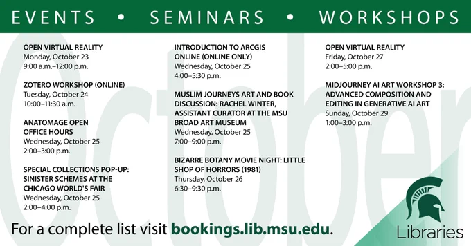 Graphic showing list of events for week of 10/22 at MSU Libraries. For a full list visit bookings.lib.msu.edu.