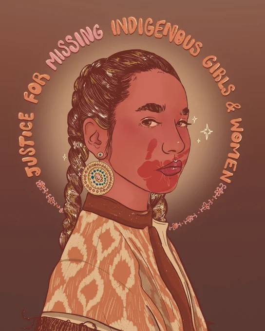 Digital portrait of a young indigenous girl with braids wearing an orange shawl. She has a red handprint over her mouth, and there’s text that reads, ‘Justice for Missing Indigenous Girls and Women.’
