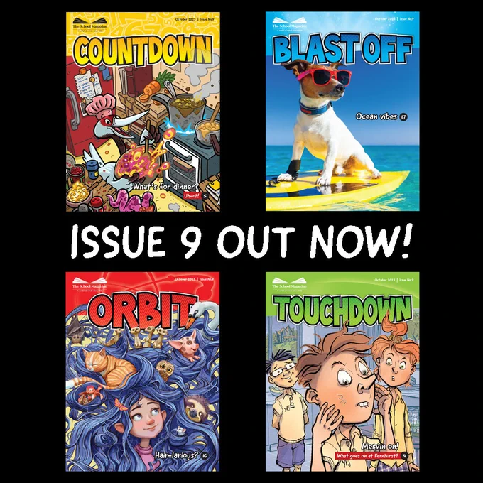 Issue 9 of The School Magazine and the four age-specific editions: Countdown, Blast off, Orbit and Touchdown covers are displayed with the caption: Issue 9 out now