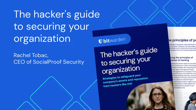 A picture of Rachel's eBook so wrote called The hacker's guide to securing your organization in partnership with Bitwarden.