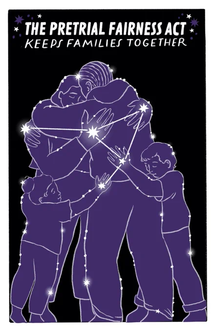 Graphic by Molly Costello. Text at the top reads "The Pretrial Fairness Act Keeps Families Together", below is an image of a family hugging with a constellation of stars connecting them. 