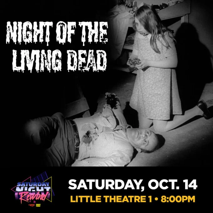 Black and white pic, a zombie girl eating a man
Saturday Night Rewind x Spooky Season
NIGHT OF THE LIVING DEAD
Saturday, October 14, 2023 | 8pm