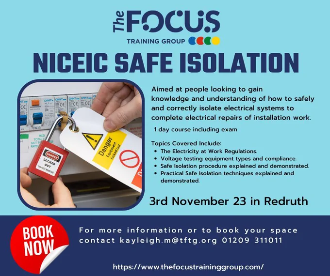 NICEIC Safe Isolation course with The Focus Training Group in Redruth