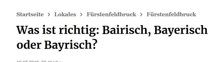 In einer Zeitung wird gefragt: Was ist richtig: Bairisch, Bayerisch oder Bayrisch?