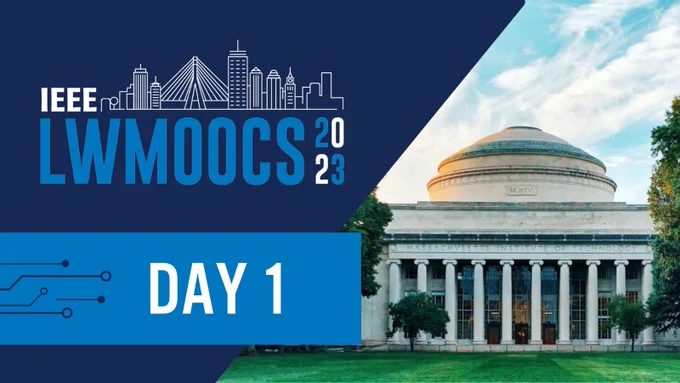 Graphic with photo of MIT campus and a conference logo. Text says, "IEEE Learning with Massive Open Online Courses 2023 Day 1."