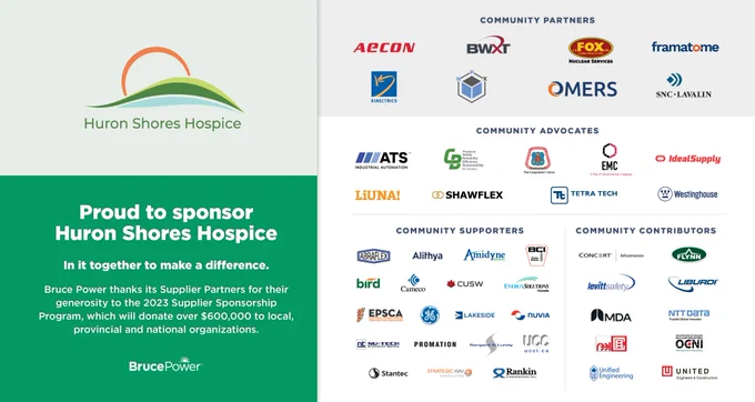 Graphic with over 40 logos and text that reads, "Proud to sponsor Huron Shores Hospice. In it together to make a difference. Bruce Power thanks its Supplier Partners for their generosity to the 2023 Supplier Sponsorship Program, which will donate over $600,000 to local, provincial and national organizations."