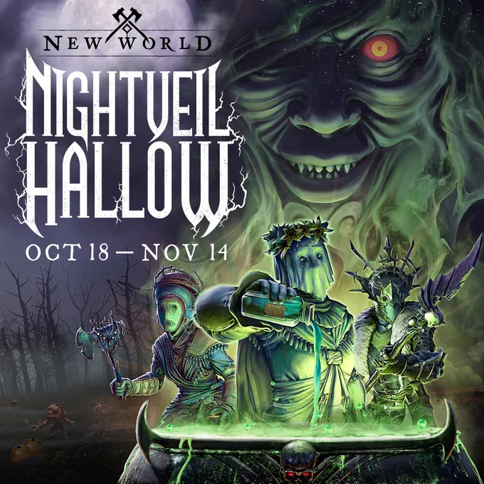 New World
Nightveil Hallow
Oct 18 - Nov 14