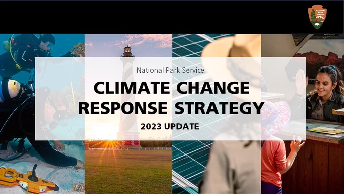 Mosaic of images (scuba divers, lighthouse, solar panels, park ranger) with the words "National Park Service Climate Change Response Strategy 2023 Update" in front.