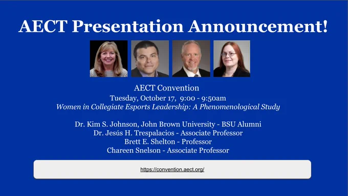 Join us for our @AECT presentation Women in Collegiate Esports Leadership: A Phenomenological Study. October 17 9:00-9:50am EST Alumni Kim Johnson @kimsjohnson13 , @JHTrespalacios Dr. Brett Shelton, @csnelsonbsu @edtechbsu #Edtech @OnlineBoise
