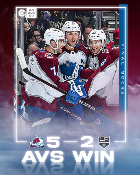 Final score graphic
Avs win
Avalanche logo, 5
Los Angeles Kings, 2 