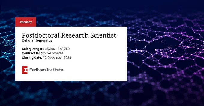 Vacancy: Postdoctoral Research Scientist - Cellular Genomics. Contract length 24 months, salary range: £35,300 - £43,750. Closing date is 12 December 2023.