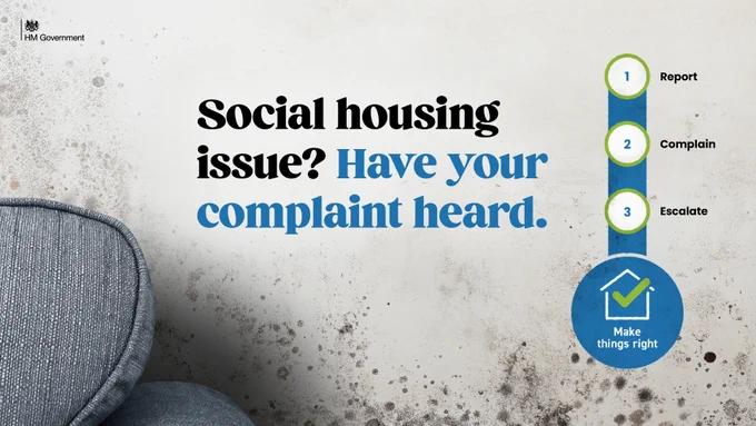 Image of a damp window with the words social housing issue? have your complaint heard. to the right it then has the number 1 and report, number 2, complain, number 3, escalate. There is a small house below with the words make things right to the right of this 