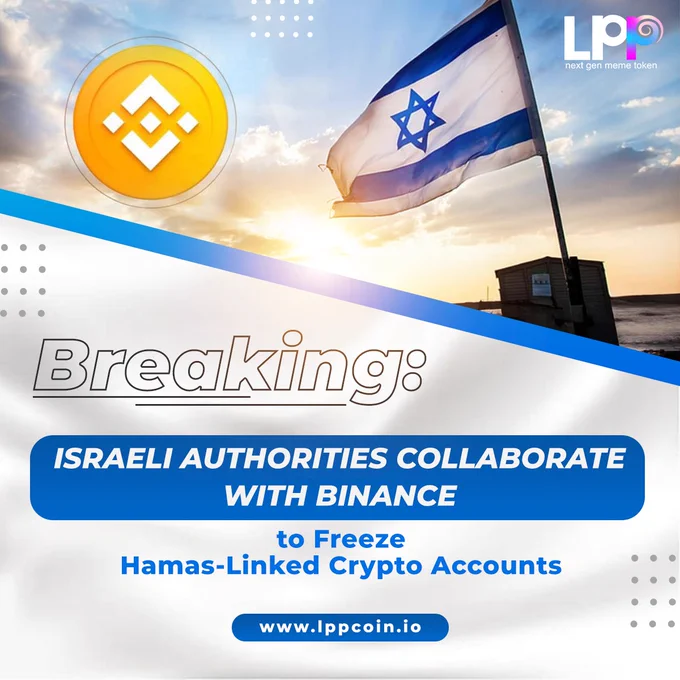 🚀 Breaking: Binance and Israeli Authorities join forces to freeze Hamas-linked crypto accounts. Funds seized for Israeli treasury. #CryptoNews