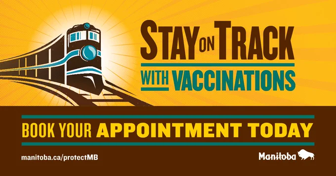  Caption: Stay on track with vaccinations. Book your appointment today. Manitoba.ca/protectMB 