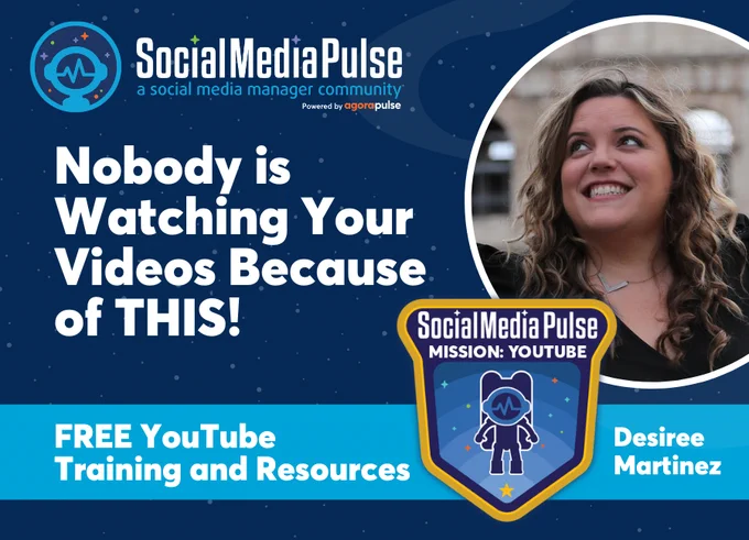 Nobody is Watching Your Videos Because of THIS! with Desiree Martinez. Shows the Social Media Pulse Mission: YouTube badge and Social Media Pulse logo with photo of Desiree