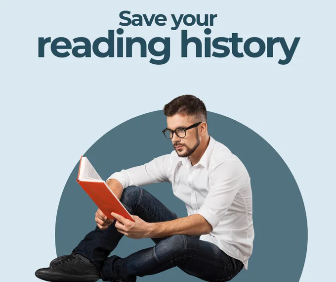 Stock photo of a man with light skin, a bear, and glasses, seated and reading a print book. Text reads, "Save your reading history". 