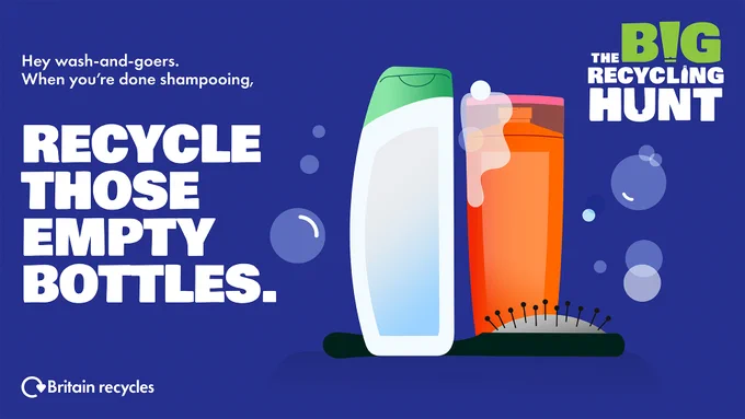 The image shows shampoo bottle and hairbrush icons. The caption reads "Hey wash and goers. When you're done shampooing, recycle those empty bottles". The "The Big Recycling Hunt" logo is in the top right corner