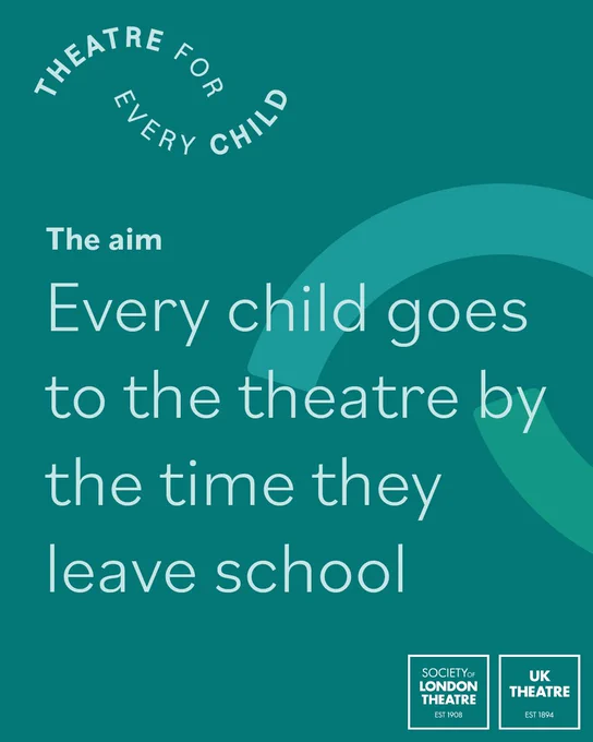 We are proud to support Theatre for Every Child. 
The aim: Every child to go to the theatre by the time they leave school.