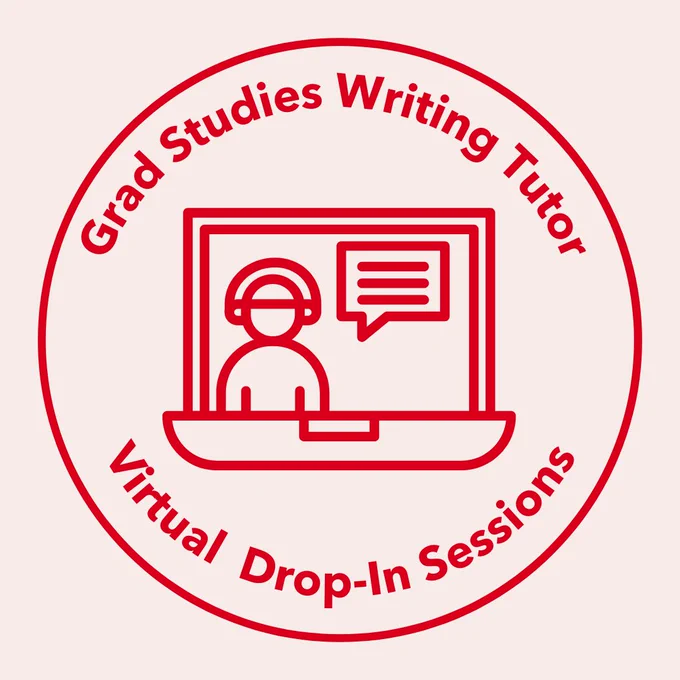 A round icon with an image of a person speaking on screen. Text reads "Grad Studies Writing Tutor Virtual Drop-In Sessions"