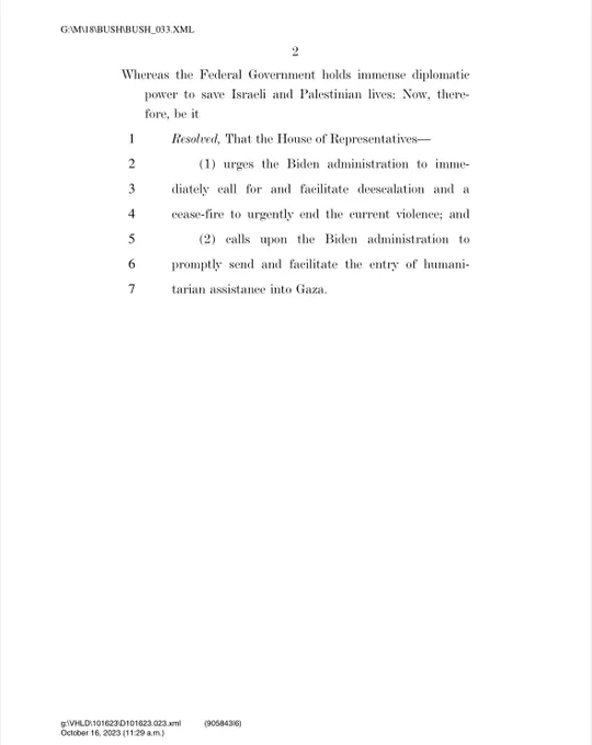 Whereas the Federal Government holds immense diplomatic power to save Israeli and Palestinian lives: Now, there-fore, be it
Resolved, That the House of Representatives—
(1) urges the Biden administration to immediately call for and facilitate deescalation and a cease-fire to urgently end the current violence; and
(2) calls upon the Biden administration to promptly send and facilitate the entry of humanitarian assistance into Gaza.