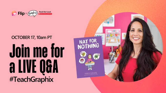 photo of author Maria Scrivan with her book Nat for Nothing next to text that says: October 17, 10am PT Join me for a LIVE Q&A #TeachGraphix