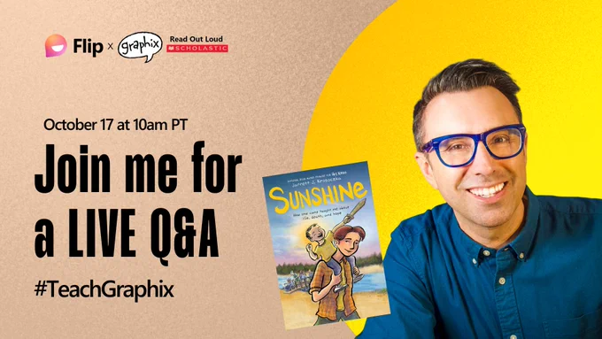 photo of author Jarrett J. Krosoczka with his book Sunshine next to text that says: October 17, 10am PT Join me for a LIVE Q&A #TeachGraphix