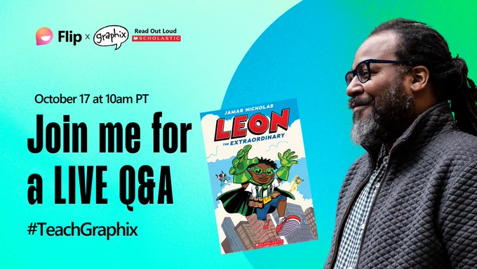 photo of author Jamar Nicholas with his book Leon the Extraordinary next to text that says: October 17, 10am PT Join me for a LIVE Q&A #TeachGraphix