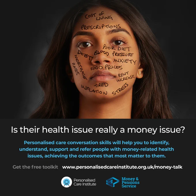 Photograph of female with writing on their face. Black background. Words: Is their health issue really a money issue? Personalised care conversation skills will help  you to identify, understand, support and refer people with money-related health issues, achieving the outcomes that most matter to them. Get the free toolkit: https://www.personalisedcareinstitute.org.uk/money-talk/
Personalised Care Institute and Money and Pensions Service logos.