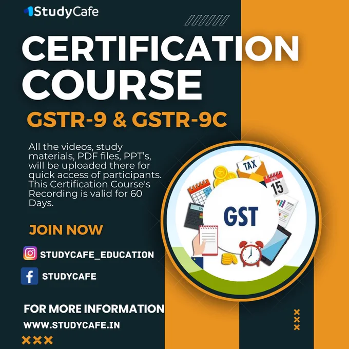 2 Days certification course GSTR 9 & 9C

Detailed 2 Days course has been designed where daily more than 2 hrs sessions have been organized. Recording of the Video is Valid for 60 Days. This Course contains Videos along with study material and files. Live training of GSTR-9 & GSTR-9C will be given

Apply link 🖇️ https://studycafe.in/course/gstr-9-gstr-9c-certification-course

#gstr #gstr9 #gstr9c #hiring #applynow #gstcourse #gstreturn #gstfiling #gstindia