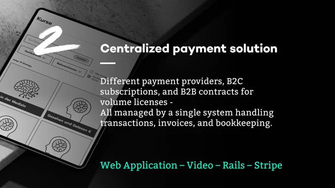 2. Centralized payment solution
Different payment providers, B2C subscriptions, and B2B contracts for volume licenses - All managed by a single system handling transactions, invoices, and bookkeeping.