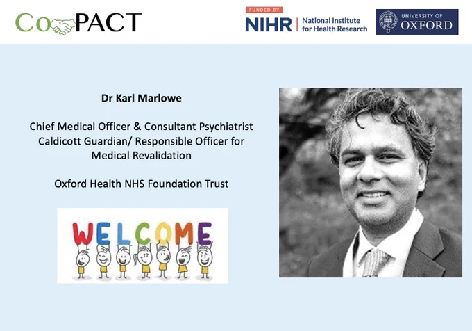 Dr Karl Marlowe 

Chief Medical Officer & Consultant Psychiatrist
Caldicott Guardian/ Responsible Officer for Medical Revalidation

Oxford Health NHS Foundation Trust 

