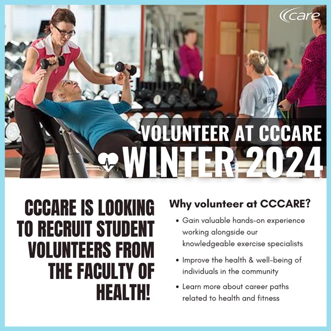 A group of older individuals exercising in a gym.
Text reads “Volunteer at CCCARE Winter 2024. CCCARE is looking to recruit student volunteers from the Faculty of Health! Why volunteer at CCCARE? Gain valuable hands-on experience working alongside our knowledgeable exercise specialists. Improve the health & well-being of individuals in the community. Learn more about career paths related to health and fitness.”