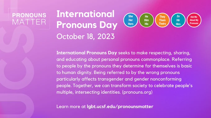 pink and purple gradient background with white text. there is a faded UCSF logo on the left with a pronouns matter above it. there are four pronoun sticker images in the right corner. 