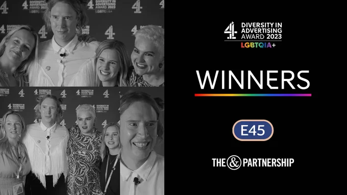 Diversity In Advertising Award 2023. Winners are E45 and The& Partnership. 