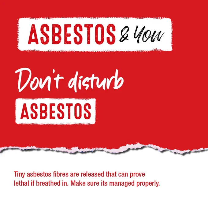 Don't disturb asbestos