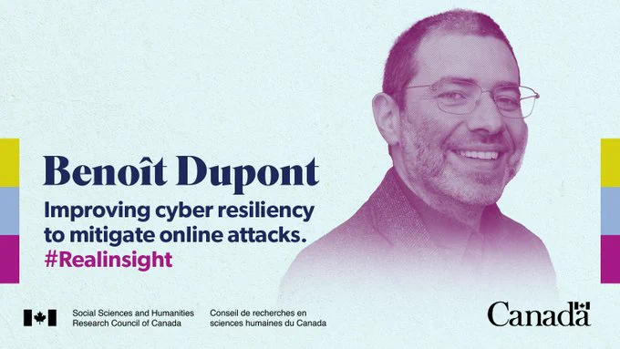 Benoît Dupont, Université de Montréal. Improving cyber resilience to mitigate online attacks. #RealInsight