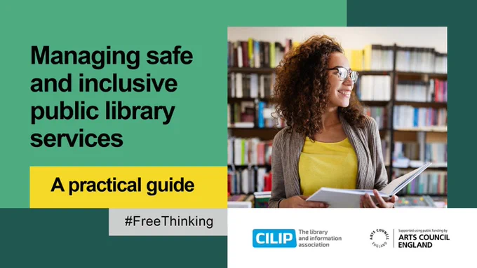 Managing safe and inclusive public library services: a practical guide by CILIP.