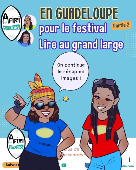 Titre: AFIRI Studio; Reine et Carine au Festival lire au grand large en Guadeloupe
Image: Reine fait le signe de la paix et dit “On continue le récap en image”.
