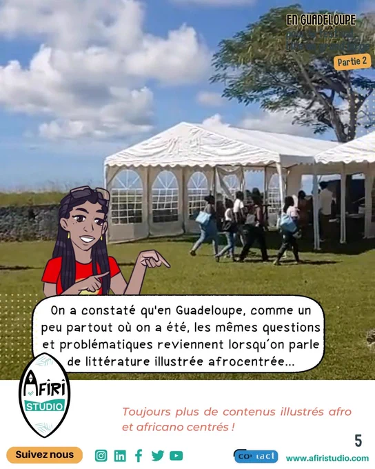 On a constaté qu’en Guadeloupe, comme un peu partout où on a été, les mêmes questions et problématiques reviennent lorsqu’on parle de littérature illustrée afrocentrée.