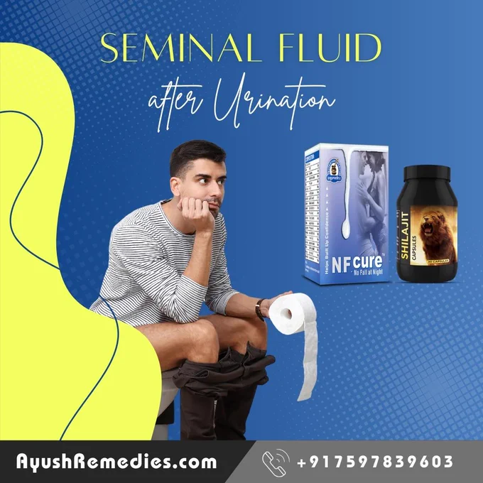 Prevent Sperm from Leaking after Urination, Dhat Syndrome Spermatorrhea Treatment to Stop Semen Discharge with Urine NF Cure and Shilajit Capsules