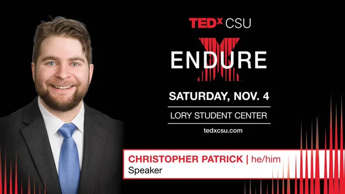 An image of Christopher Patrick with background text that reads "TEDxCSU, Endure - Saturday, Nov. 4, Lory Student Center"
