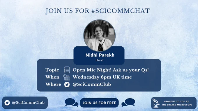 Join us for scicomm chat on Wednesday at 6pm UK time. Our chat today is an open mic session which means you can ask us your questions.